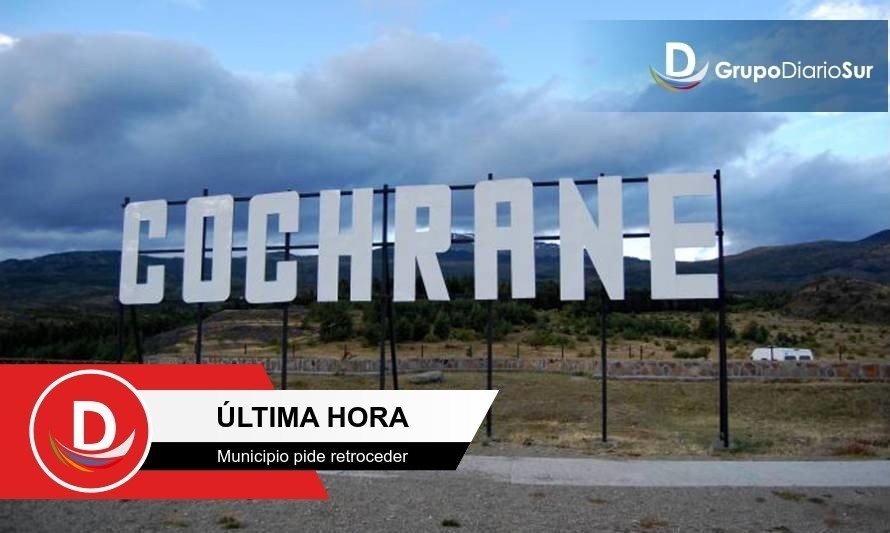 Alcalde de Cochrane pide aplicar drástica medida: Retroceder la comuna de Fase 4 a Fase 2